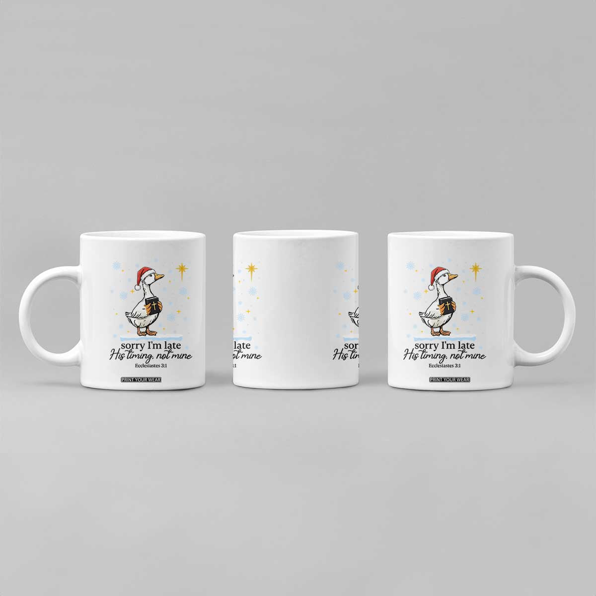 Christian Goose Coffee Mug Sorry I Am Late His Timing Not Mine TS14 Print Your Wear