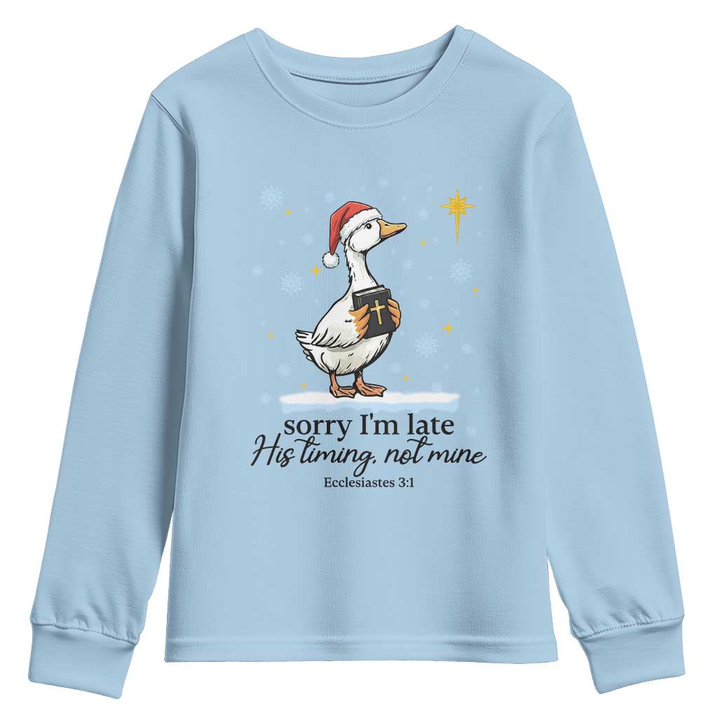 Christian Goose Youth Sweatshirt Sorry I Am Late His Timing Not Mine TS14 Light Blue Print Your Wear