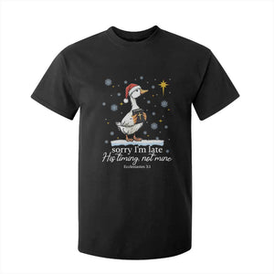 Christian Silly Goose T Shirt For Kid Sorry I Am Late His Timing Not Mine TS14 Black Print Your Wear