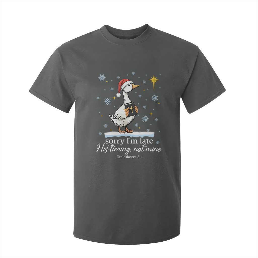 Christian Silly Goose T Shirt For Kid Sorry I Am Late His Timing Not Mine TS14 Dark Heather Print Your Wear