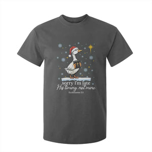 Christian Silly Goose T Shirt For Kid Sorry I Am Late His Timing Not Mine TS14 Dark Heather Print Your Wear