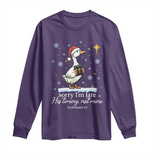 Christian Silly Goose Long Sleeve Shirt Sorry I Am Late His Timing Not Mine TS14 Purple Print Your Wear