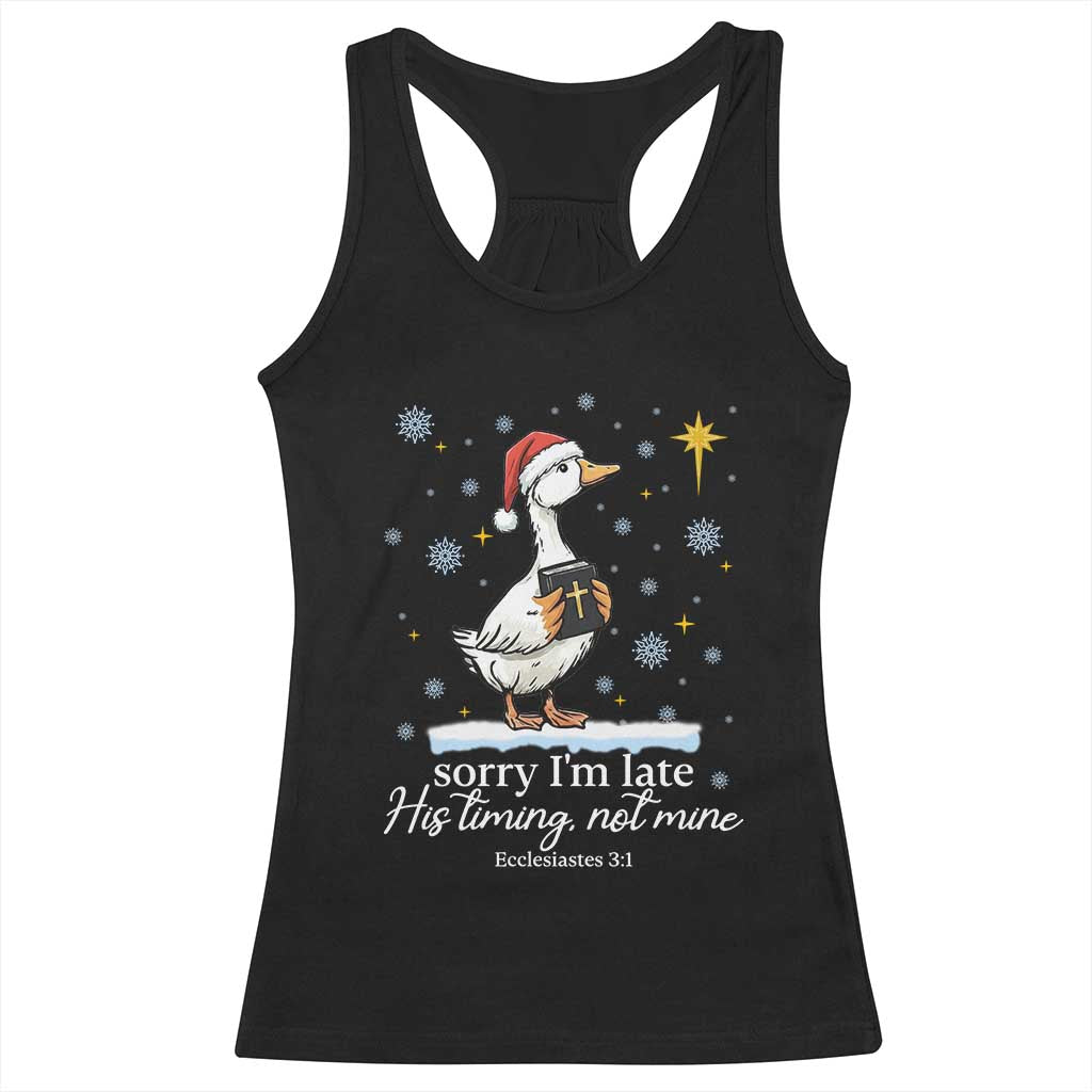 Christian Silly Goose Racerback Tank Top Sorry I Am Late His Timing Not Mine TS14 Black Print Your Wear
