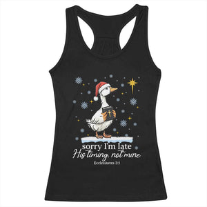 Christian Silly Goose Racerback Tank Top Sorry I Am Late His Timing Not Mine TS14 Black Print Your Wear
