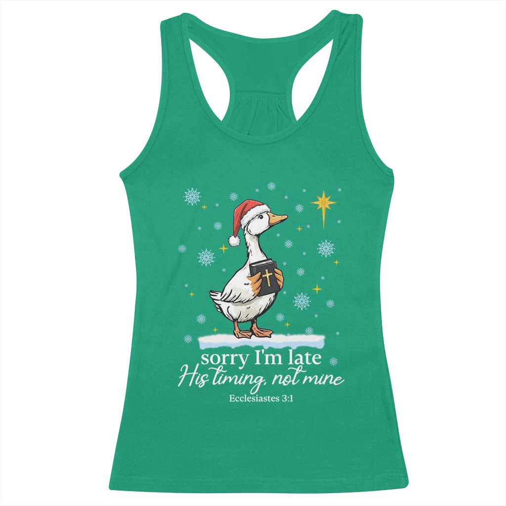 Christian Silly Goose Racerback Tank Top Sorry I Am Late His Timing Not Mine TS14 Irish Green Print Your Wear