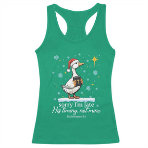 Christian Silly Goose Racerback Tank Top Sorry I Am Late His Timing Not Mine TS14 Irish Green Print Your Wear