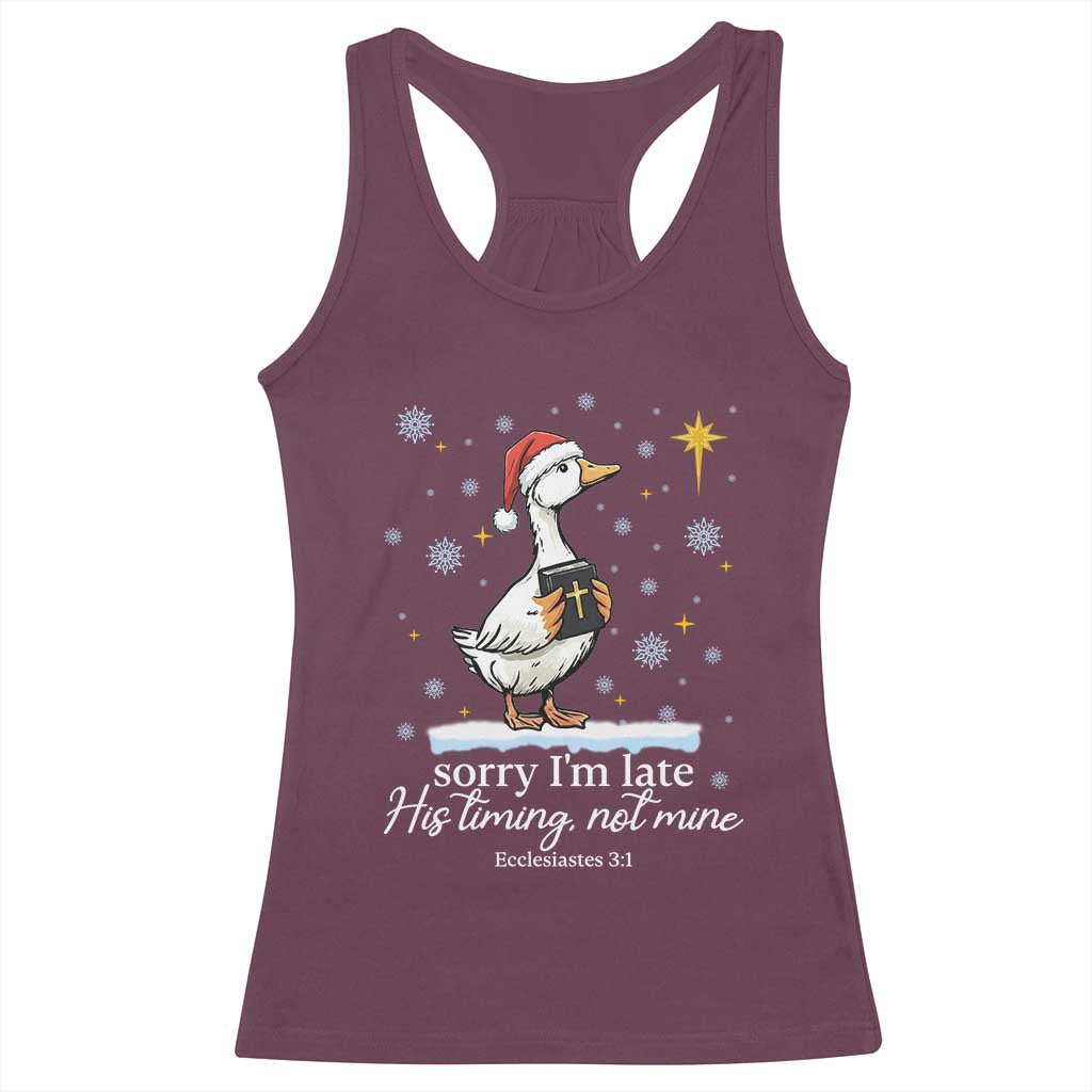 Christian Silly Goose Racerback Tank Top Sorry I Am Late His Timing Not Mine TS14 Maroon Print Your Wear