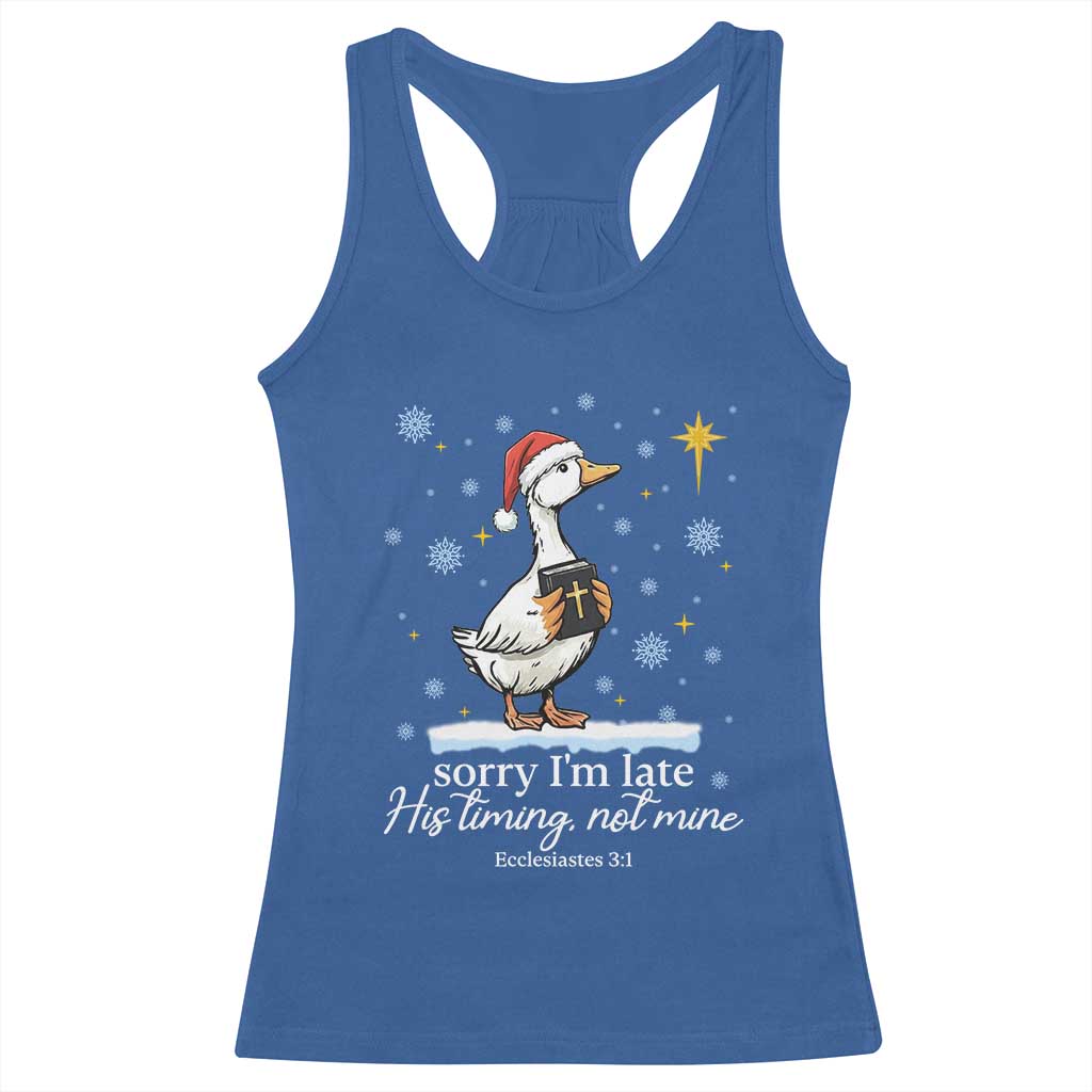 Christian Silly Goose Racerback Tank Top Sorry I Am Late His Timing Not Mine TS14 Royal Blue Print Your Wear
