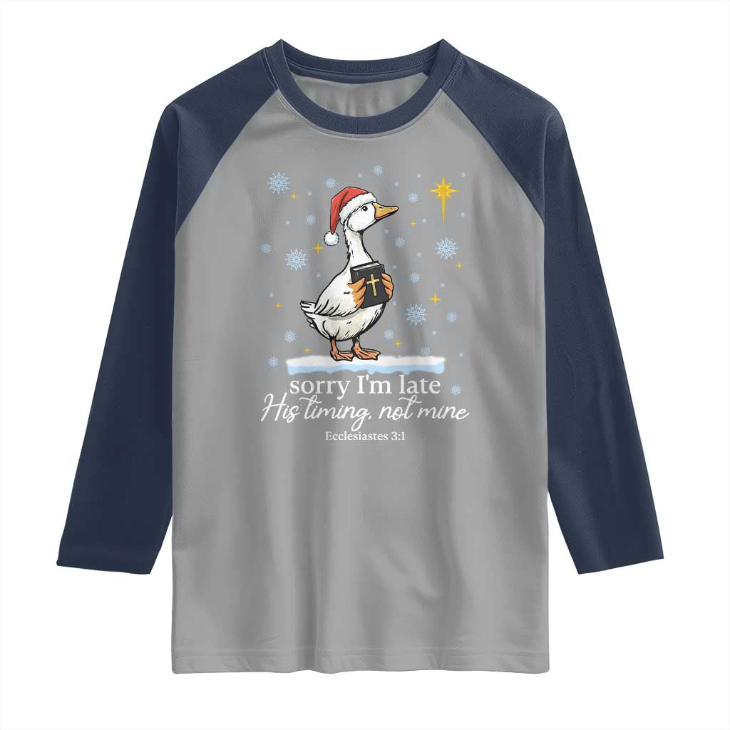 Christian Silly Goose Raglan Shirt Sorry I Am Late His Timing Not Mine TS14 Sport Gray Navy Print Your Wear