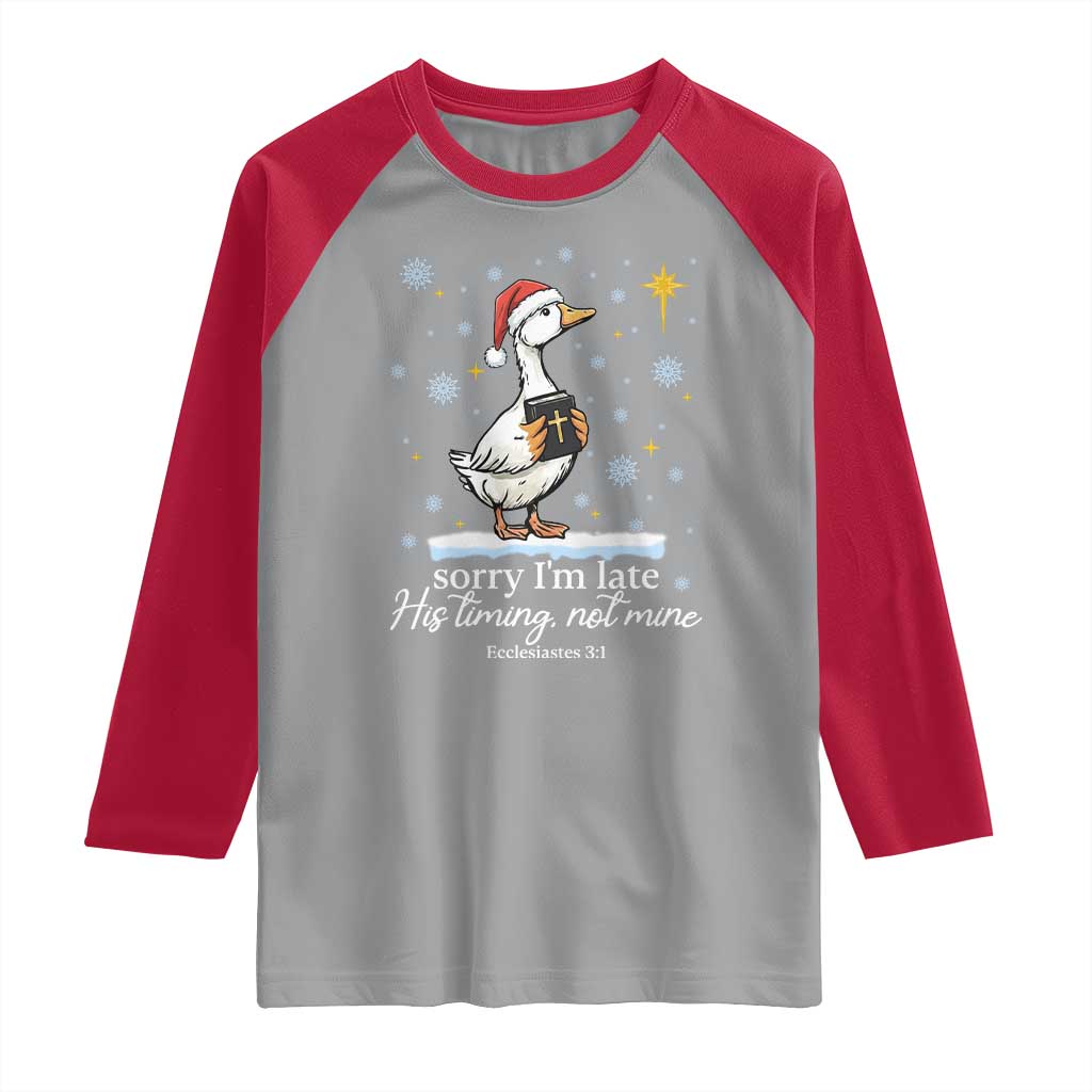 Christian Silly Goose Raglan Shirt Sorry I Am Late His Timing Not Mine TS14 Sport Gray Red Print Your Wear