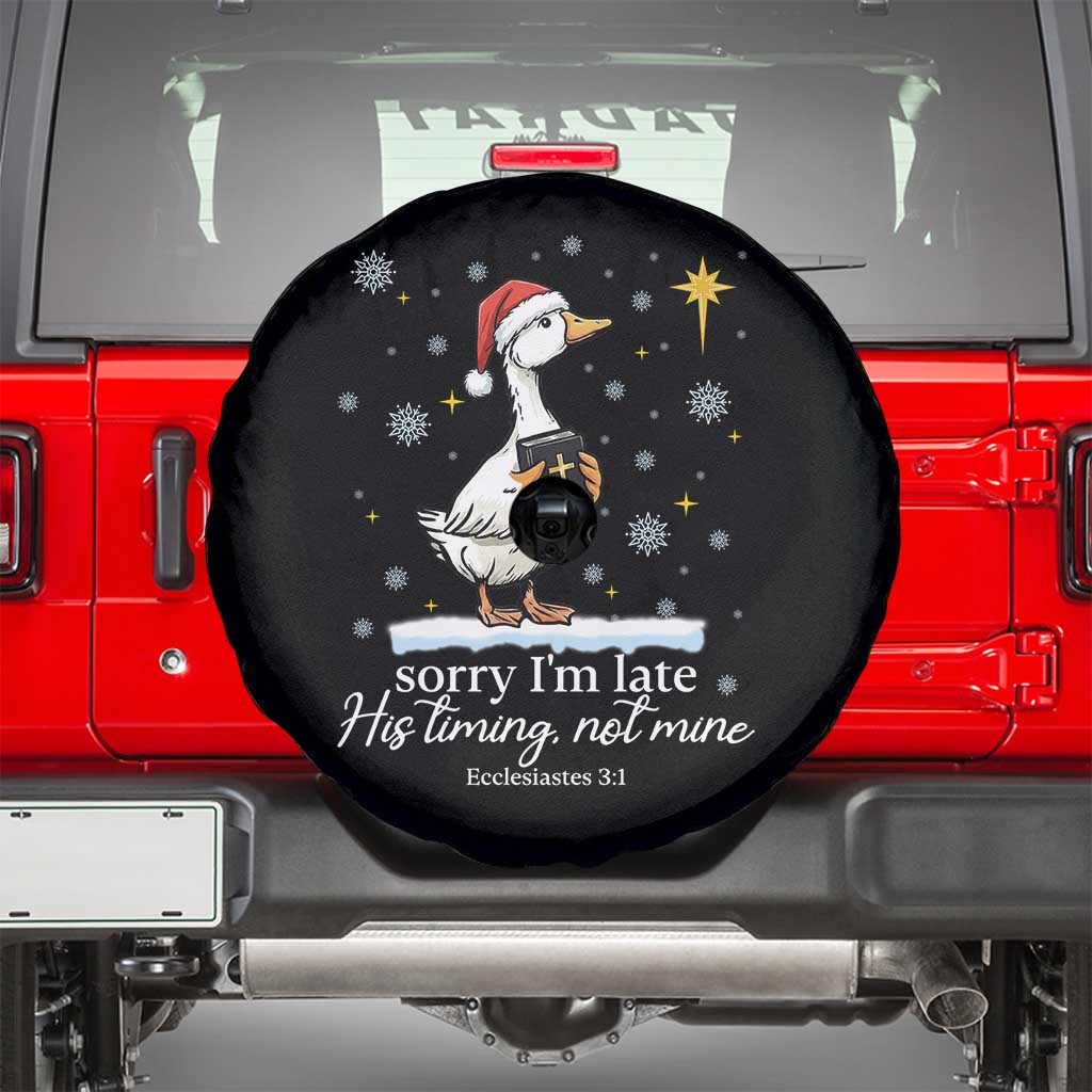 Christian Silly Goose Spare Tire Cover Sorry I Am Late His Timing Not Mine TS14 Black Print Your Wear