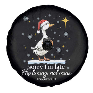 Christian Silly Goose Spare Tire Cover Sorry I Am Late His Timing Not Mine TS14 Print Your Wear