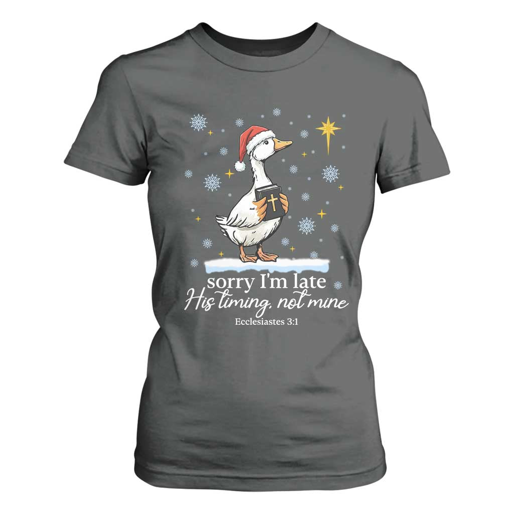 Christian Silly Goose T Shirt For Women Sorry I Am Late His Timing Not Mine TS14 Dark Heather Print Your Wear