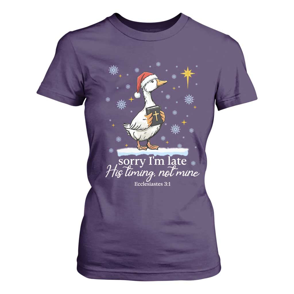Christian Silly Goose T Shirt For Women Sorry I Am Late His Timing Not Mine TS14 Purple Print Your Wear