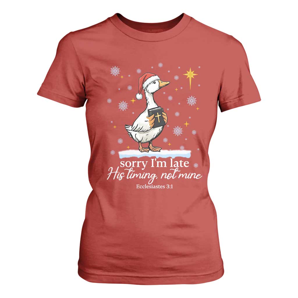 Christian Silly Goose T Shirt For Women Sorry I Am Late His Timing Not Mine TS14 Red Print Your Wear