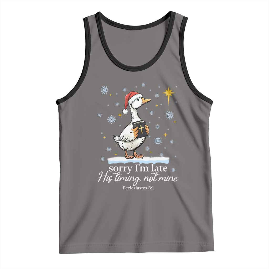 Christian Silly Goose Tank Top Sorry I Am Late His Timing Not Mine TS14 Deep Heather Black Print Your Wear