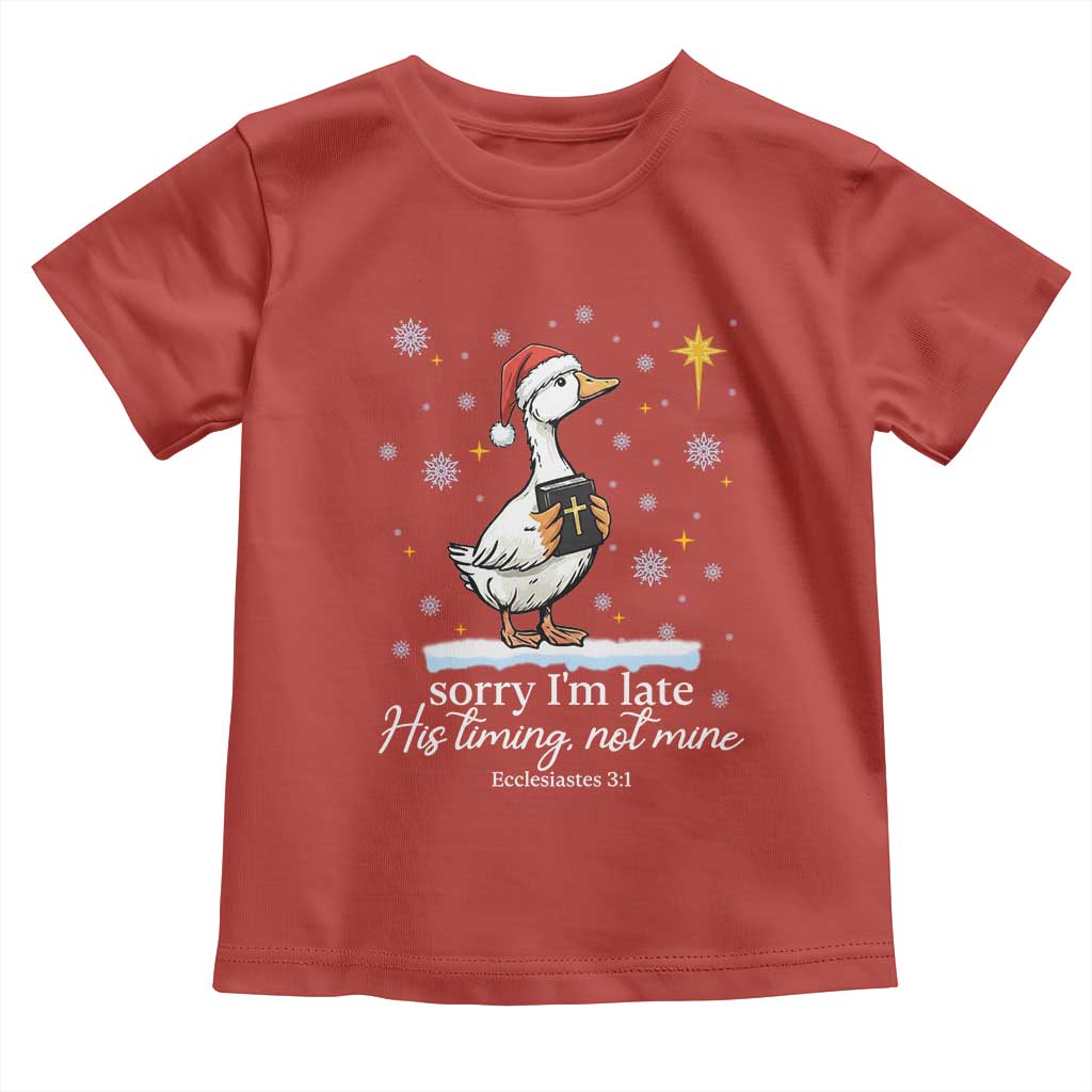 Christian Silly Goose Toddler T Shirt Sorry I Am Late His Timing Not Mine TS14 Red Print Your Wear