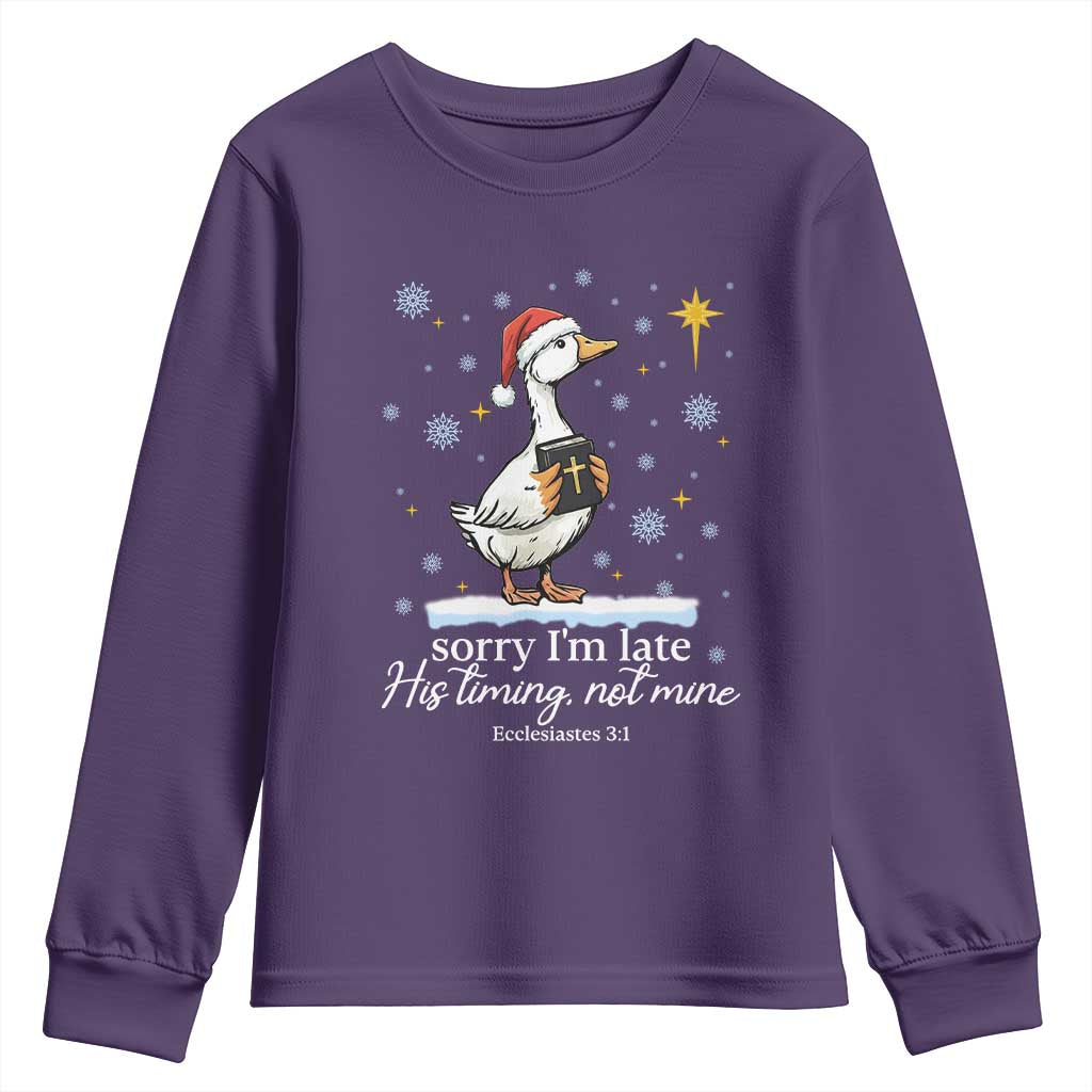 Christian Silly Goose Youth Sweatshirt Sorry I Am Late His Timing Not Mine TS14 Purple Print Your Wear