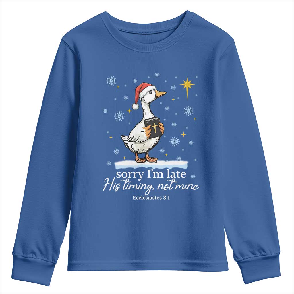 Christian Silly Goose Youth Sweatshirt Sorry I Am Late His Timing Not Mine TS14 Royal Blue Print Your Wear