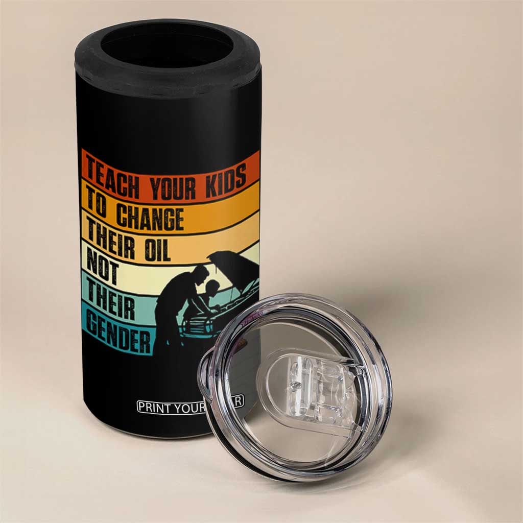 Teach Your Kids To Change Their Oil Not Their Gender 4 in 1 Can Cooler Tumbler Funny Mechanic Dad TS14 Print Your Wear