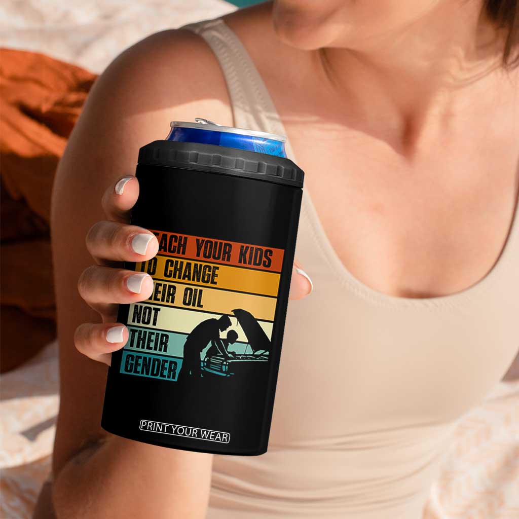 Teach Your Kids To Change Their Oil Not Their Gender 4 in 1 Can Cooler Tumbler Funny Mechanic Dad TS14 Print Your Wear
