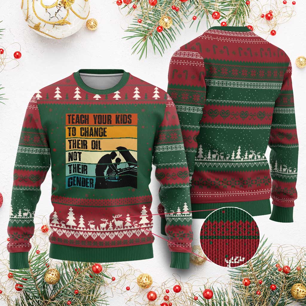 Teach Your Kids To Change Their Oil Not Their Gender Ugly Christmas Sweater Funny Mechanic Dad TS14 Red Green Print Your Wear