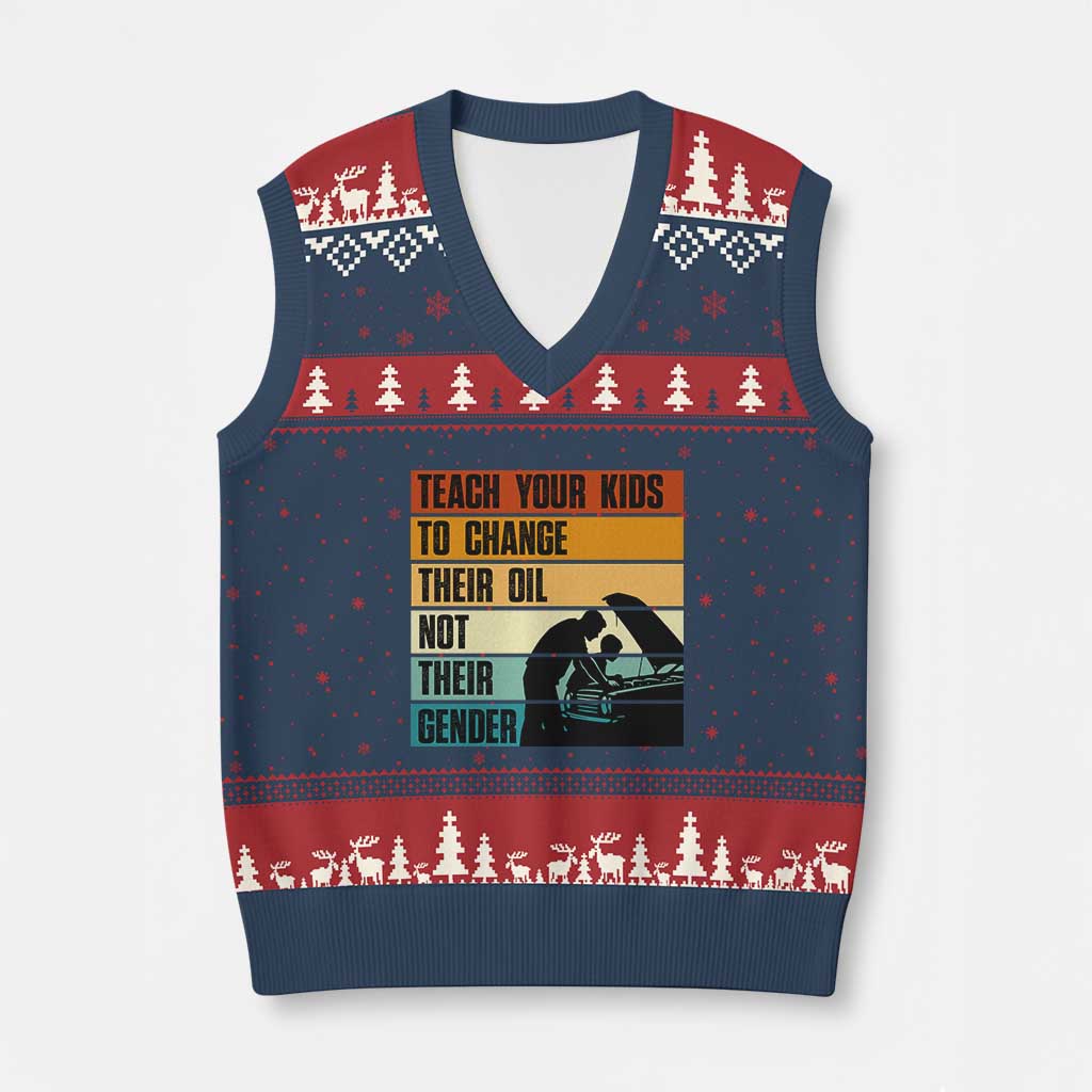 Teach Your Kids To Change Their Oil Not Their Gender V-Neck Knit Sweater Vest Funny Mechanic Dad TS14 Navy Red Print Your Wear