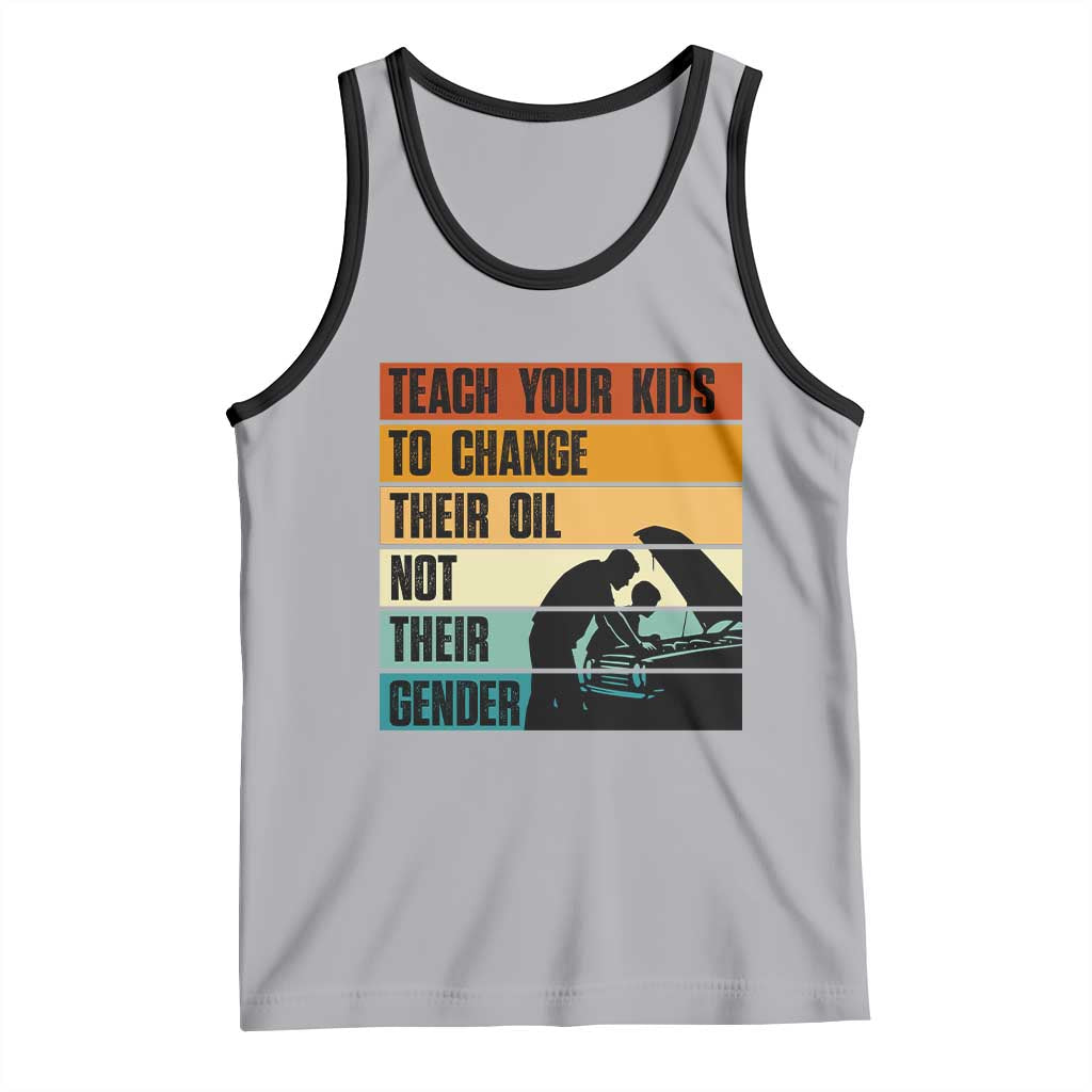 Teach Your Kids To Change Their Oil Not Their Gender Tank Top Funny Mechanic Dad TS14 Athletic Heather Black Print Your Wear