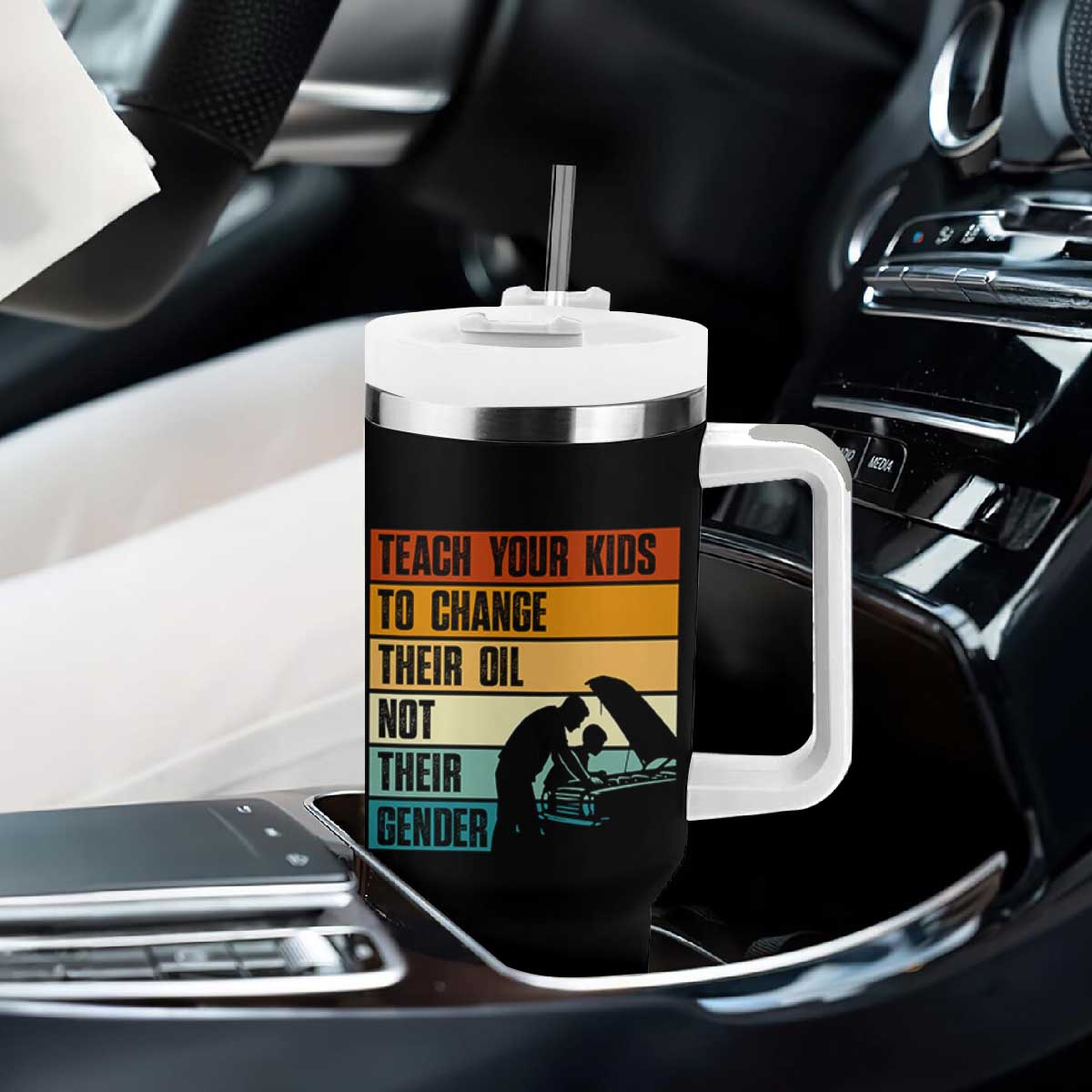Teach Your Kids To Change Their Oil Not Their Gender Tumbler With Handle Funny Mechanic Dad TS14 Print Your Wear
