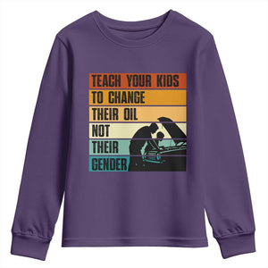 Teach Your Kids To Change Their Oil Not Their Gender Youth Sweatshirt Funny Mechanic Dad TS14 Purple Print Your Wear
