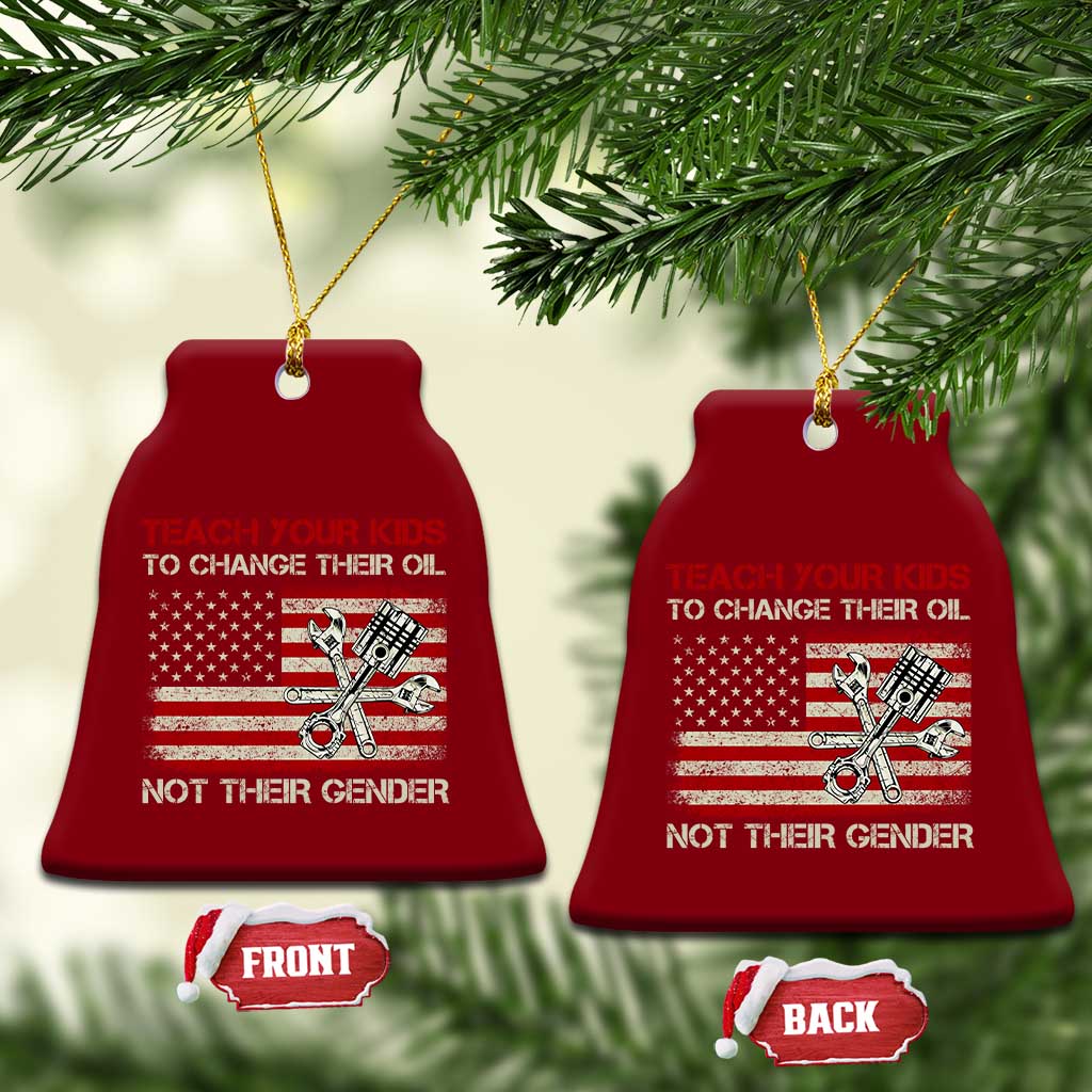Teach Your Kids To Change Their Oil Not Their Gender Ceramic Ornament Mechanic Flag American Patriotic Flag TS14 Print Your Wear