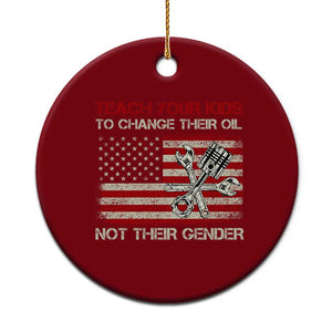 Teach Your Kids To Change Their Oil Not Their Gender Ceramic Ornament Mechanic Flag American Patriotic Flag TS14 1pc Red Print Your Wear