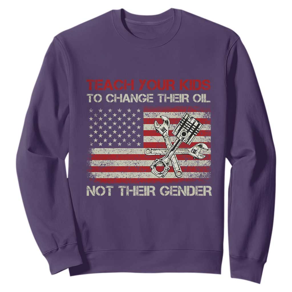 Teach Your Kids To Change Their Oil Not Their Gender Sweatshirt Mechanic Flag American Patriotic Flag Funny Mechanic Dad Political Satire Humor TS14 Purple Print Your Wear