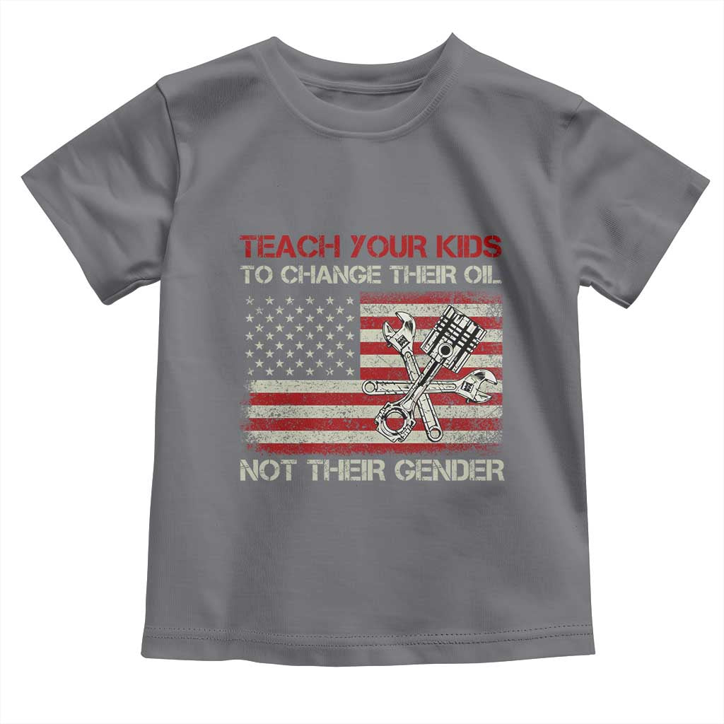 Teach Your Kids To Change Their Oil Not Their Gender Toddler T Shirt Mechanic Flag American Patriotic Flag Funny Mechanic Dad Political Satire Humor TS14 Charcoal Print Your Wear