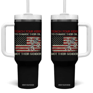 Teach Your Kids To Change Their Oil Not Their Gender Tumbler With Handle Mechanic Flag American Patriotic Flag TS14 One Size: 40 oz Black Print Your Wear