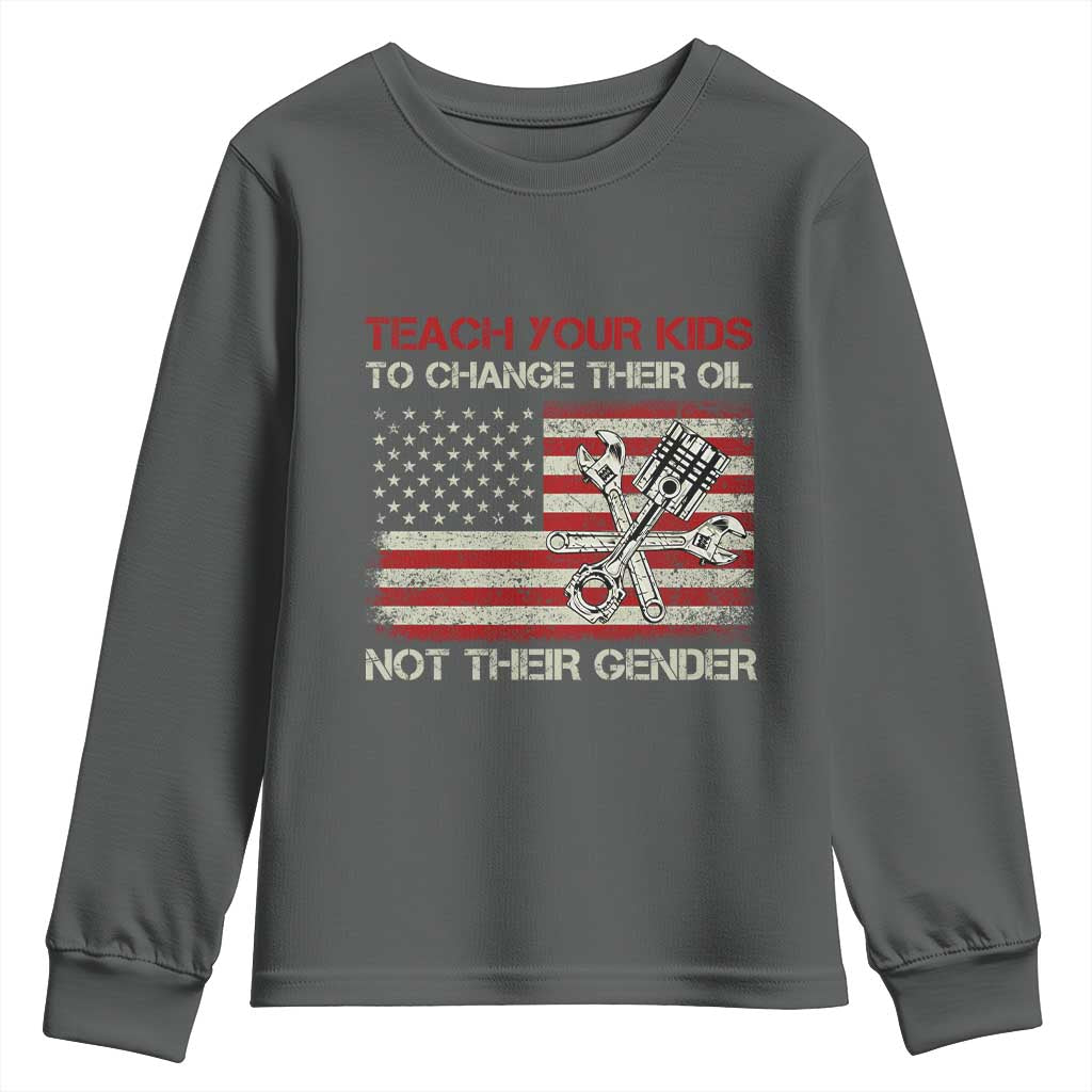 Teach Your Kids To Change Their Oil Not Their Gender Youth Sweatshirt Mechanic Flag American Patriotic Flag TS14 Dark Heather Print Your Wear