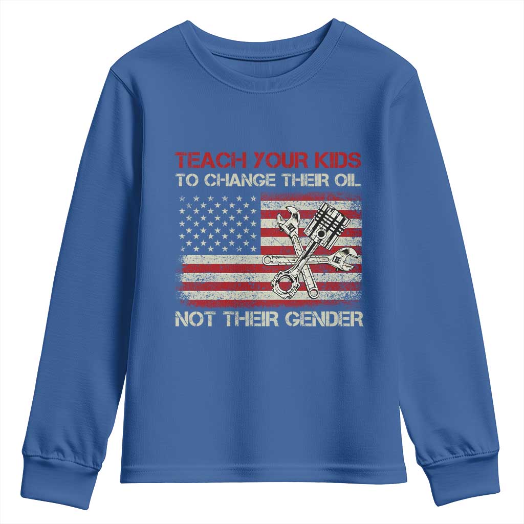 Teach Your Kids To Change Their Oil Not Their Gender Youth Sweatshirt Mechanic Flag American Patriotic Flag TS14 Royal Blue Print Your Wear