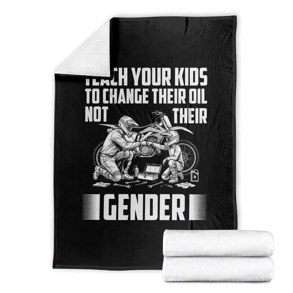 Teach Your Kids To Change Their Oil Not Their Gender Throw Blanket Political Satire - Print Your Wear