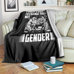 Teach Your Kids To Change Their Oil Not Their Gender Throw Blanket Political Satire TS14 Print Your Wear