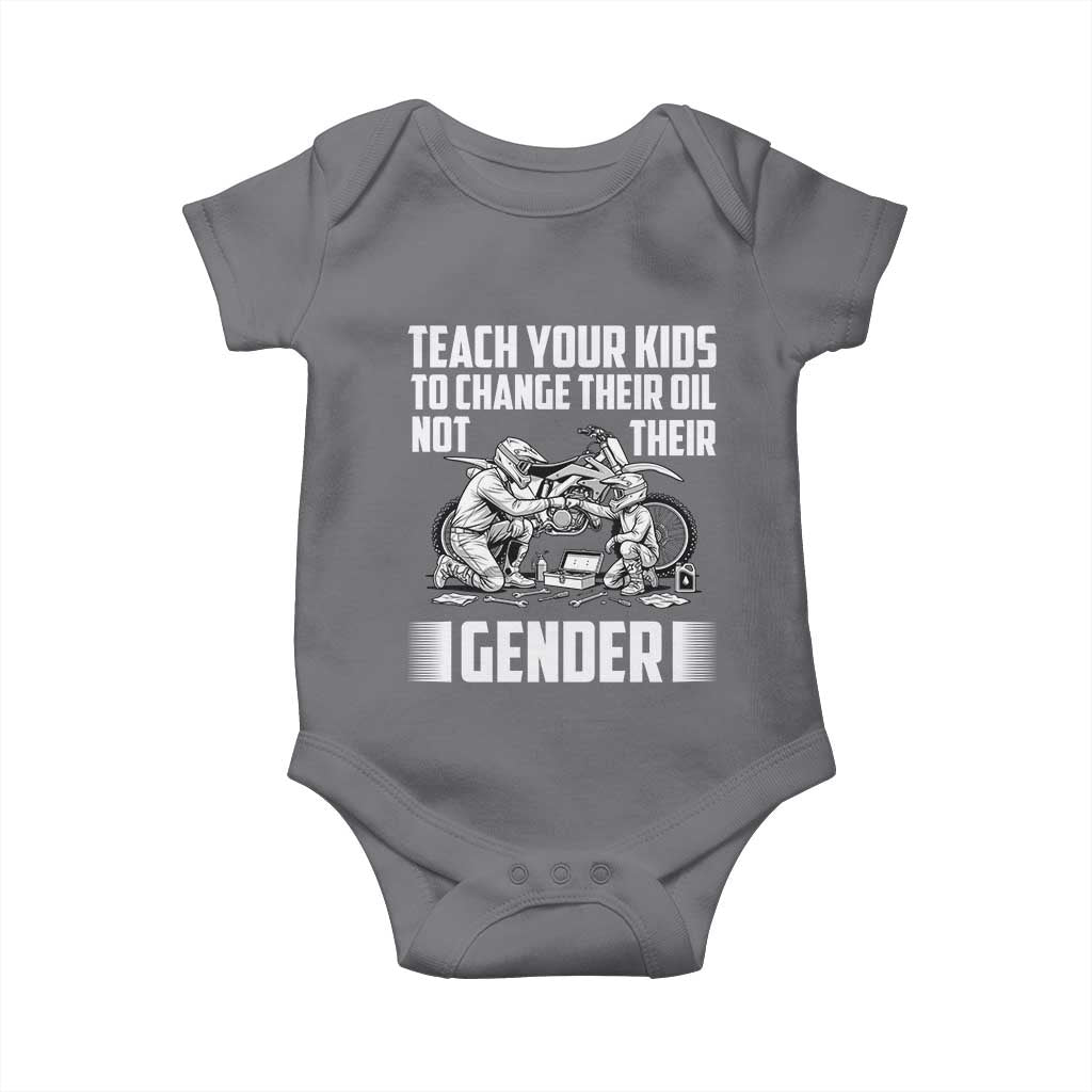 Teach Your Kids To Change Their Oil Not Their Gender Baby Onesie Funny Mechanic Dad Political Satire TS14 Charcoal Print Your Wear
