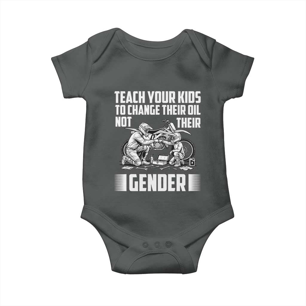 Teach Your Kids To Change Their Oil Not Their Gender Baby Onesie Funny Mechanic Dad Political Satire TS14 Dark Heather Print Your Wear