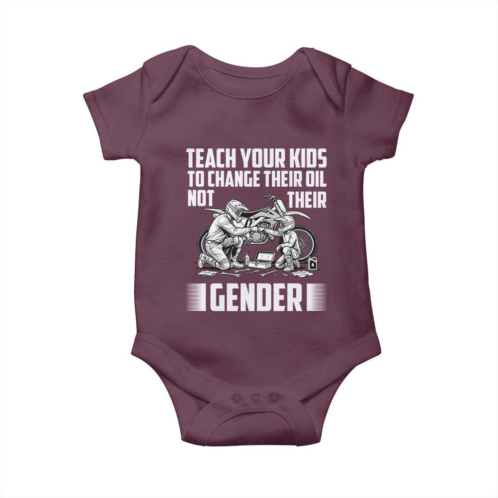 Teach Your Kids To Change Their Oil Not Their Gender Baby Onesie Funny Mechanic Dad Political Satire TS14 Maroon Print Your Wear