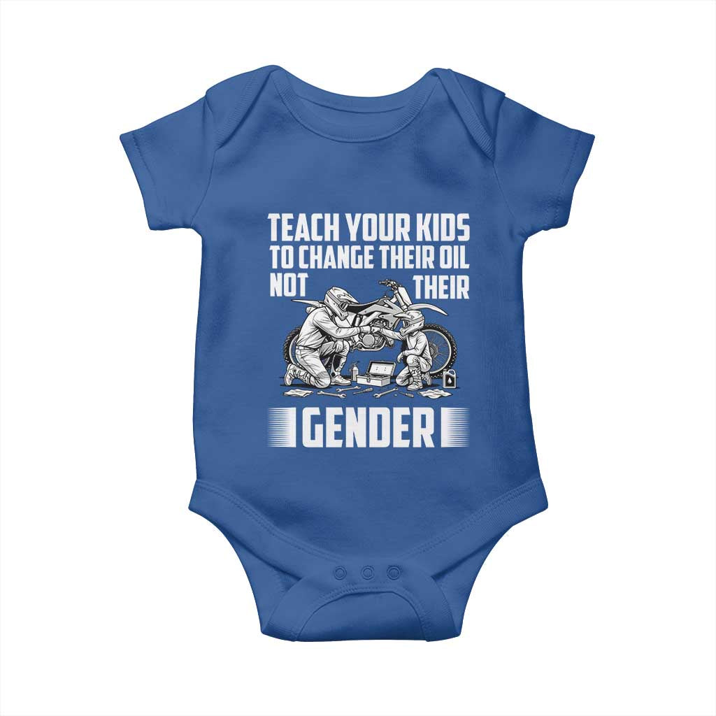 Teach Your Kids To Change Their Oil Not Their Gender Baby Onesie Funny Mechanic Dad Political Satire TS14 Royal Blue Print Your Wear