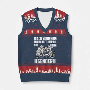 Teach Your Kids To Change Their Oil Not Their Gender V-Neck Knit Sweater Vest Funny Mechanic Dad Political Satire TS14 Navy Red Print Your Wear