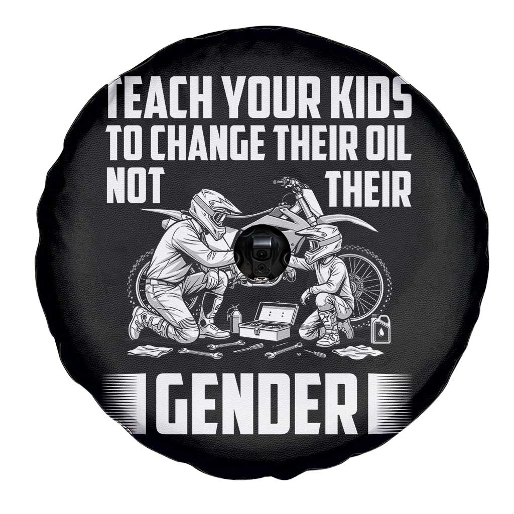 Teach Your Kids To Change Their Oil Not Their Gender Spare Tire Cover Funny Mechanic Dad Political Satire TS14 Print Your Wear