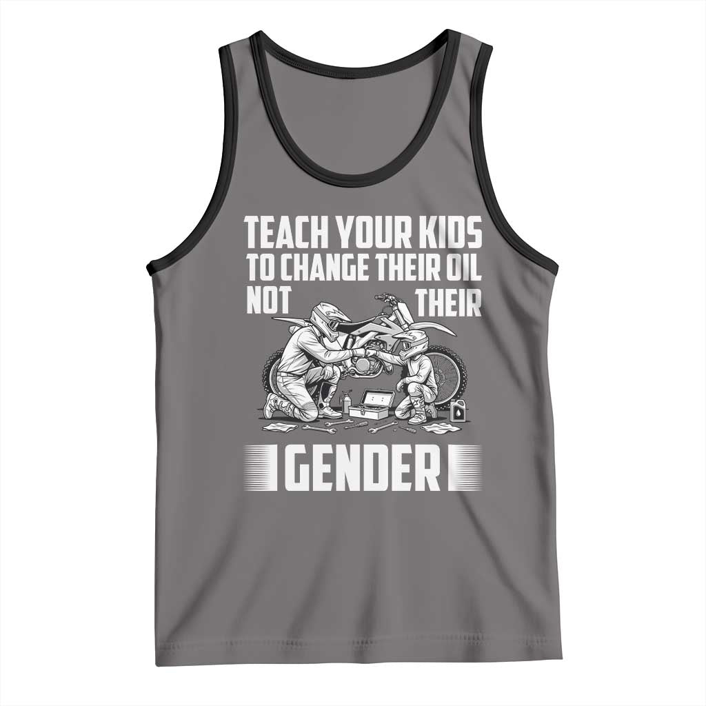 Teach Your Kids To Change Their Oil Not Their Gender Tank Top Funny Mechanic Dad Political Satire TS14 Deep Heather Black Print Your Wear