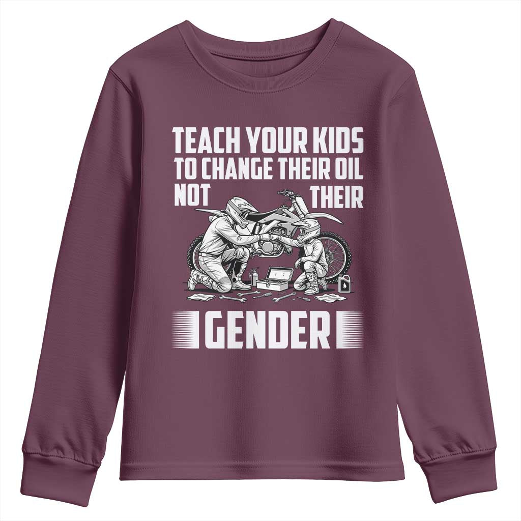 Teach Your Kids To Change Their Oil Not Their Gender Youth Sweatshirt Funny Mechanic Dad Political Satire TS14 Maroon Print Your Wear