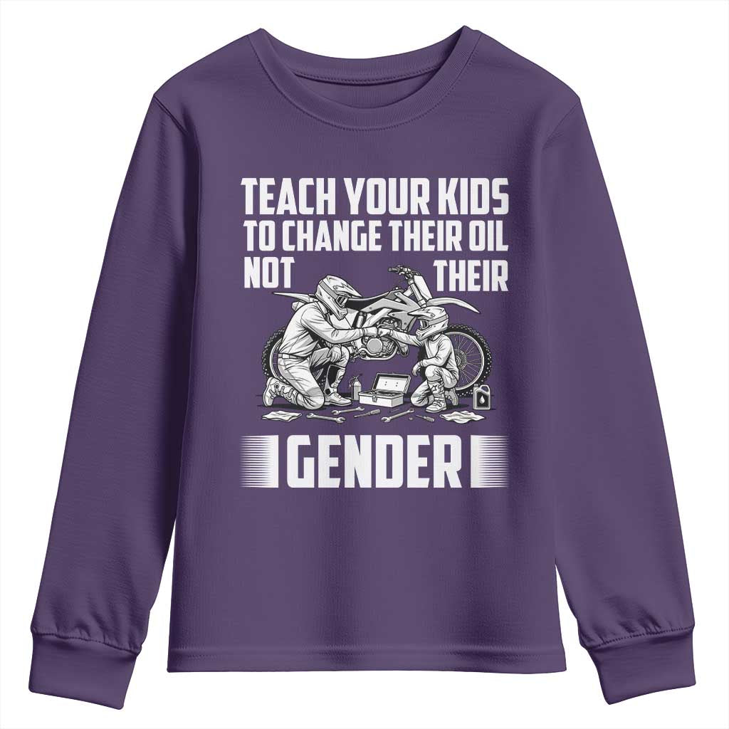 Teach Your Kids To Change Their Oil Not Their Gender Youth Sweatshirt Funny Mechanic Dad Political Satire TS14 Purple Print Your Wear