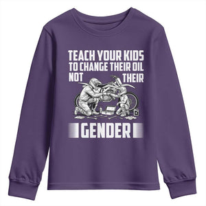 Teach Your Kids To Change Their Oil Not Their Gender Youth Sweatshirt Funny Mechanic Dad Political Satire TS14 Purple Print Your Wear