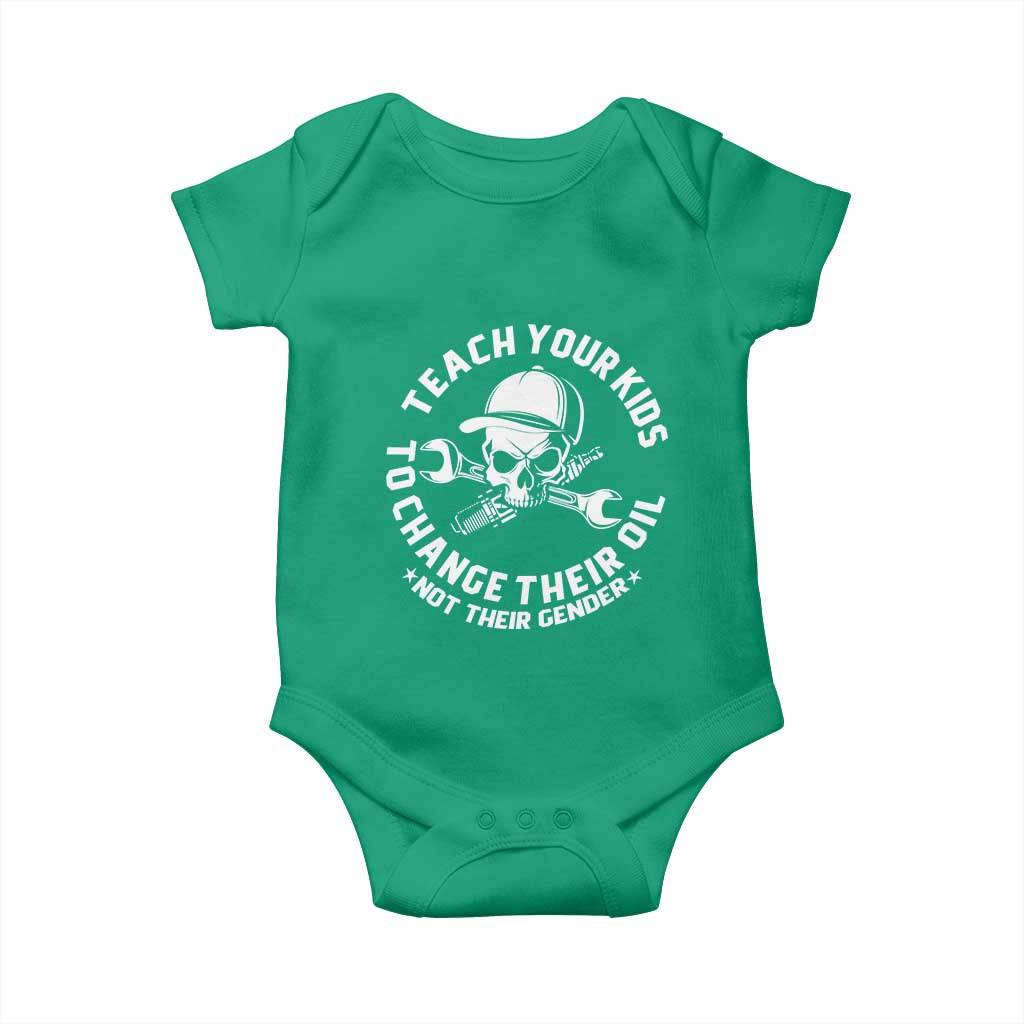 Teach Your Kids To Change Their Oil Not Their Gender Baby Onesie Funny Mechanic Dad Political Satire Humor TS14 Irish Green Print Your Wear